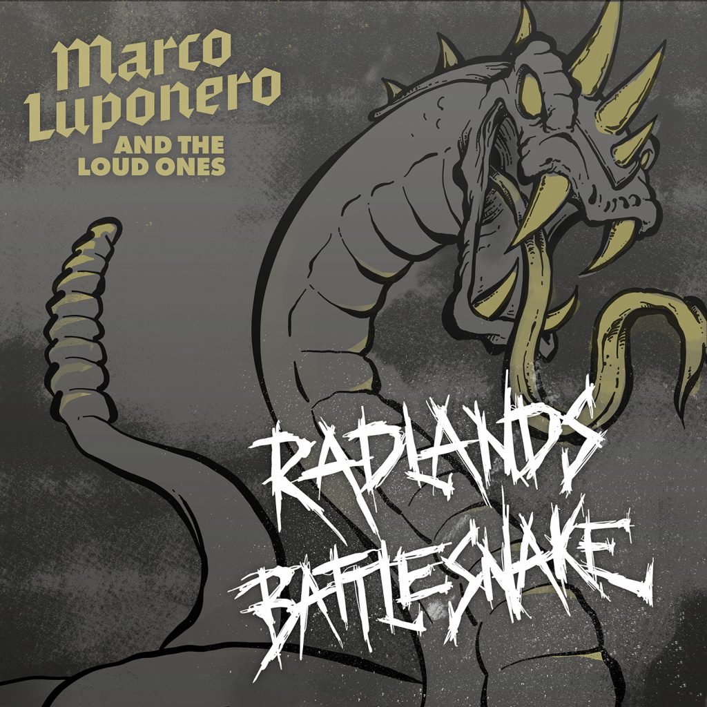 Marco Luponero & The Loud Ones Radlands Battlesnake EP cover