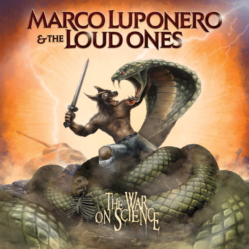 Marco Luponero & The Loud Ones The War On Science album cover